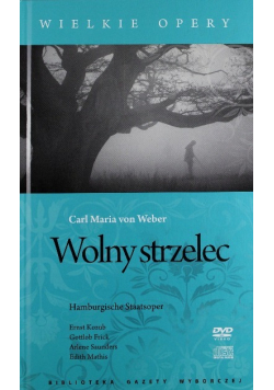 Wielkie opery Wolny strzelec