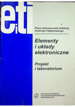 Elementy i układy elektroniczne Projekt i laboratorium