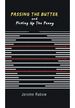 Passing the Butter and Picking up the Penny