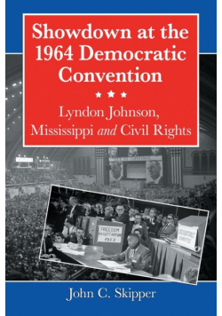 Showdown at the 1964 Democratic Convention