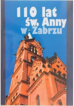 110 lat św. Anny w Zabrzu
