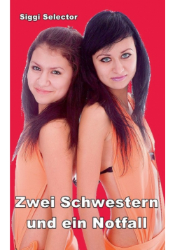 Zwei Schwestern und ein Notfall