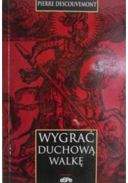 Wygrać duchową walkę