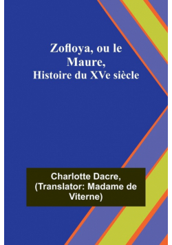 Zofloya, ou le Maure, Histoire du XVe siècle