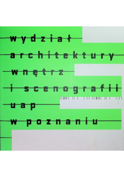Wydział Architektury Wnętrz I Scenografii