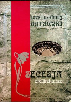 Secesja w architekturze Przemyśla