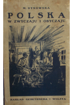 Polska w zwyczaju i obyczaju 1928