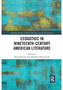 Ecogothic in Nineteenth-Century American Literature