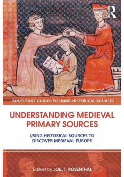Understanding Medieval Primary Sources