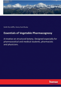 Essentials of Vegetable Pharmacognosy