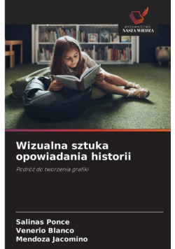 Wizualna sztuka opowiadania historii