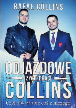 Odjazdowe życie braci Collins