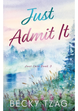 Just Admit It