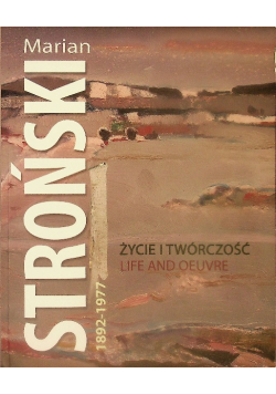 Marian Stroński 1892 - 1977 Życie i twórczość sztuka malarz malarstwo