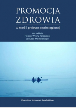 Promocja zdrowia w teorii i praktyce psychologicznej