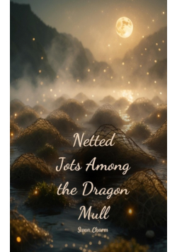 Netted Jots Among the Dragon Mull