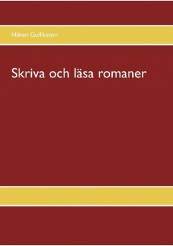 Skriva och läsa romaner