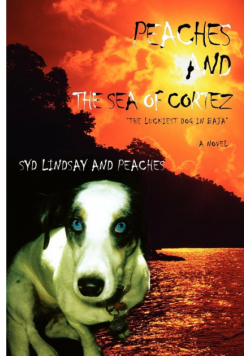 Peaches and the Sea of Cortez