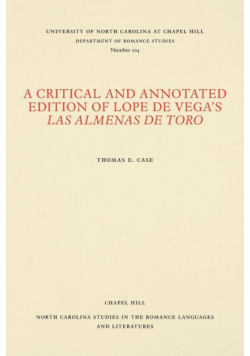 A Critical and Annotated Edition of Lope de Vega's Las almenas de Toro