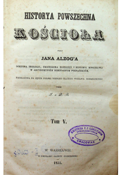 Historya powszechna kościoła tom V i VI 1855 r