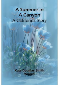 A Summer in a Canyon