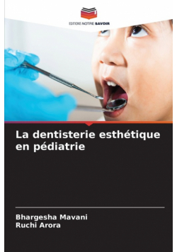 La dentisterie esthétique en pédiatrie