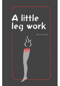 A Little Leg Work
