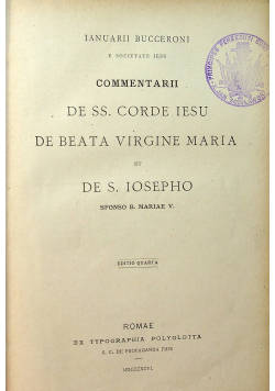 Commentarii De Ss Corde Iesu De Beata Virgine Maria Et De S  Iosepho