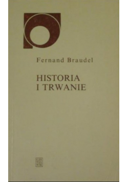 Historia i trwanie