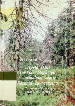 Zespoły leśne Beskidu Śląskiego i zachodniej części Beskidu Żywieckiego