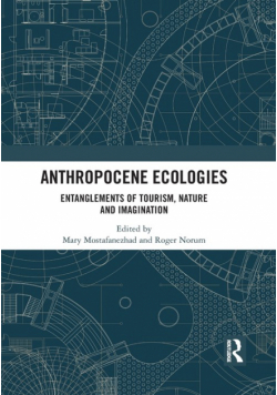 Anthropocene Ecologies