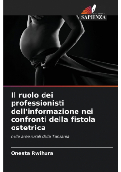 Il ruolo dei professionisti dell'informazione nei confronti della fistola ostetrica