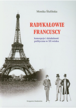 Ślufińska Monika - Radykałowie francuscy