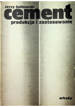Cement Produkcja i zastosowanie