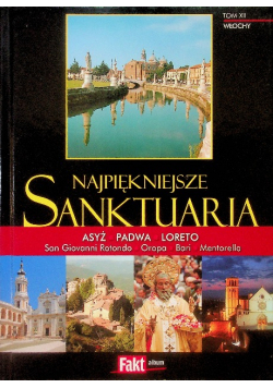 Najpiękniejsze sanktuaria Tom XII Włochy