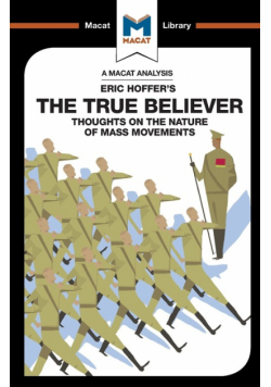 An Analysis of Eric Hoffer's The True Believer