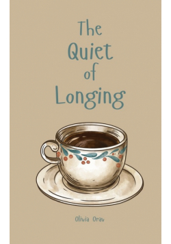 The Quiet of Longing