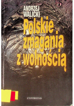 Polskie zmagania z wolnością