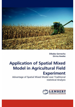 Application of Spatial Mixed Model in Agricultural Field Experiment