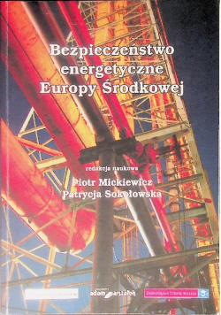 Bezpieczeństwo energetyczne Europy Środkowej