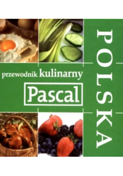 Przewodnik kulinarny Pascala Polska