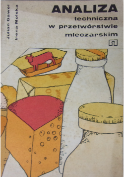 Analiza techniczna w przetwórstwie mleczarskim