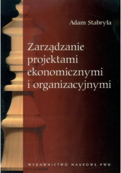 A. - Zarządzanie projektami ekonomicznymi i organizacyjnymi