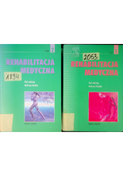 Rehabilitacja medyczna Tom I i II