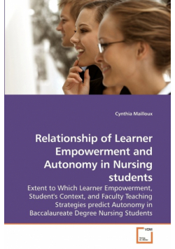 Relationship of Learner Empowerment and             Autonomy in Nursing students