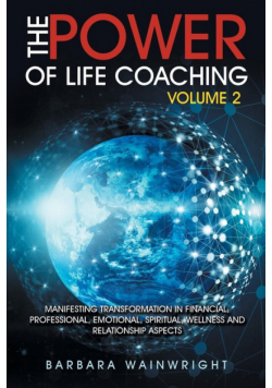 The Power of Life Coaching Volume 2