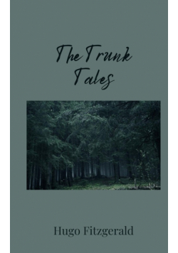 The Trunk Tales