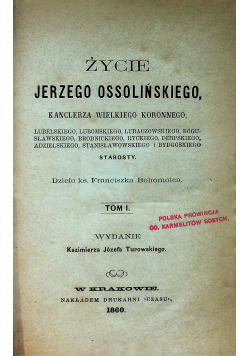 Życie Jerzego Ossolińskiego Tom I 1860 r.