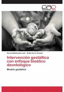 Intervención gestáltica con enfoque bioético deontológico