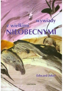 Wywiady z wielkimi nieobecnymi